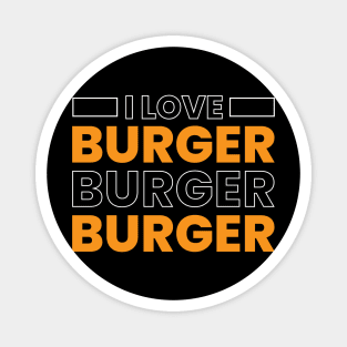 I love burger typography Magnet